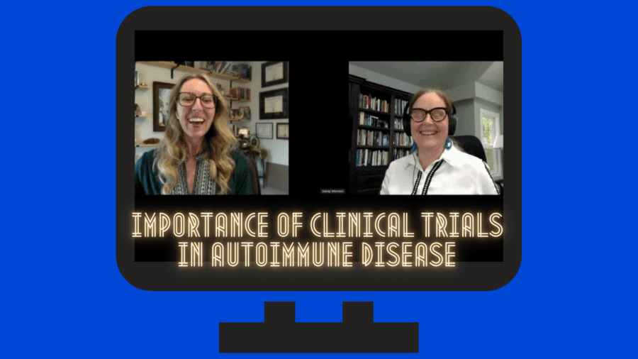 The Importance of Clinical Trials for Autoimmunity